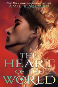 Book Cover for The Heart of the World by Amie Kaufman