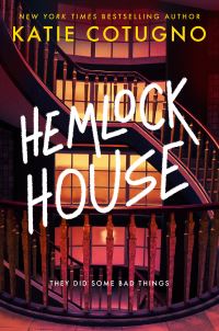 Book Cover for Hemlock House by Katie Cotugno