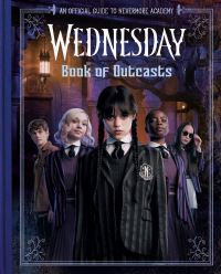 Book Cover for Book of Outcasts (Wednesday) by Ally Russell, The Wednesday TV Show Writers