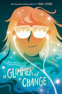 Book Cover for A Glimmer of Change by Elle McNicoll