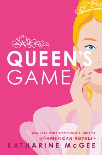 Book Cover for A Queen's Game by Katharine McGee
