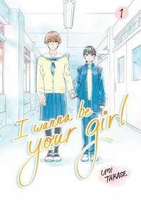 Book Cover for I Wanna Be Your Girl by Umi Takase
