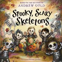 Book Cover for Spooky, Scary Skeletons by Andrew Gold