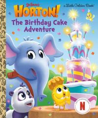 Book Cover for Birthday Cake Adventure by Megan Roth, Becky Friedman, Seuss