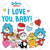 Book Cover for I Love You, Baby! With Dr. Seuss Babies by Random House