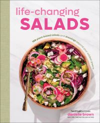 Book Cover for Life-Changing Salads by Author Danielle Brown