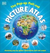 Book Cover for The Pop-Up Pull-Out Picture Atlas by DK
