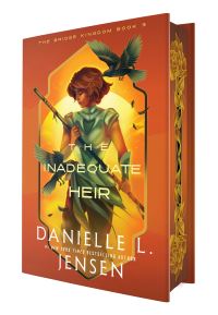 Book Cover for The Inadequate Heir (Deluxe Edition) by Danielle L Jensen
