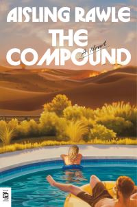 Book Cover for The Compound: A GMA Book Club Pick by Aisling Rawle