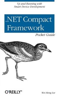 Book Cover for .Net Compact Framework Pocket Guide by WeiMeng Lee