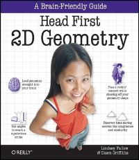 Book Cover for Head First 2D Geometry by Lindsey Fallow, Dawn Griffiths
