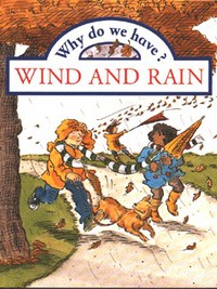 Book Cover for Why Do We Have Wind and Rain? by Claire Llewellyn, Anthony Lewis