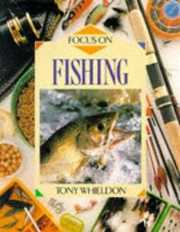 Book Cover for Focus on Fishing by Tony Whieldon