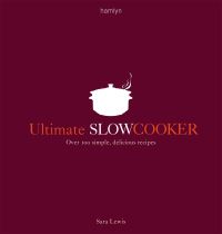 Book Cover for Ultimate Slow Cooker by Sara Lewis