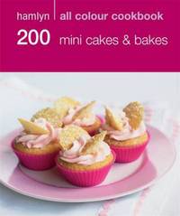 Book Cover for Hamlyn All Colour Cookery: 200 Mini Cakes & Bakes by 
