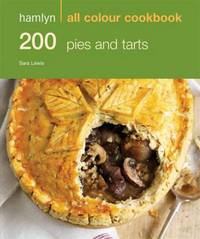 Book Cover for Hamlyn All Colour Cookery: 200 Pies & Tarts by Sara Lewis
