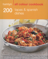 Book Cover for 200 Tapas & Spanish Dishes by Emma Lewis