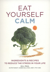 Book Cover for Eat Yourself Calm by Gill Paul