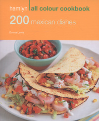 Book Cover for 200 Mexican Dishes by Emma Lewis