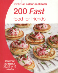 Book Cover for 200 Fast Food for Friends by Polly Poulter
