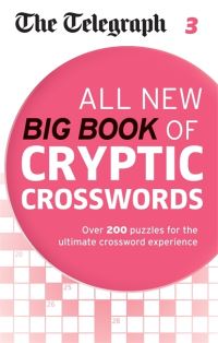 Book Cover for The Telegraph All New Big Book of Cryptic Crosswords 3 by THE TELEGRAPH