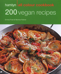 Book Cover for 200 Vegan Recipes by Emma Jane Frost, Nichola Palmer