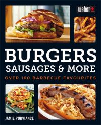 Book Cover for Burgers, Sausages & More by Jamie Purviance, Ill Weber Firm  Palatine