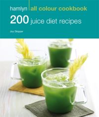 Book Cover for 200 Juice Diet Recipes by Joy Skipper
