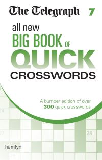 Book Cover for The Telegraph All New Big Book of Quick Crosswords 7 by Telegraph Media Group Ltd