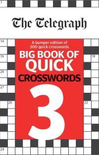 Book Cover for The Telegraph Big Book of Quick Crosswords 3 by Telegraph Media Group Ltd