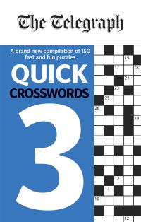 Book Cover for The Telegraph Quick Crosswords 3 by Telegraph Media Group Ltd