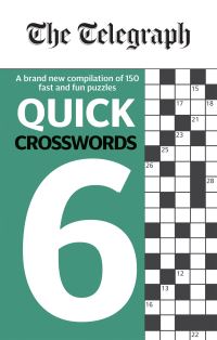 Book Cover for The Telegraph Quick Crosswords 6 by Telegraph Media Group Ltd
