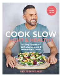 Book Cover for Cook Slow. Light & Healthy by Dean Edwards