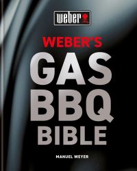 Book Cover for Weber's Gas Barbecue Bible by Manuel Weber