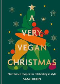 Book Cover for A Very Vegan Christmas by Sam Dixon