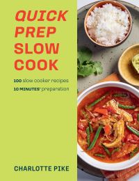 Book Cover for Quick Prep Slow Cook by Charlotte Pike