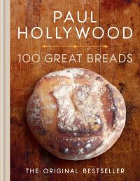 Book Cover for 100 Great Breads by Paul Hollywood