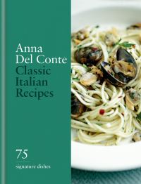 Book Cover for Classic Italian Recipes by Anna Del Conte