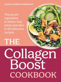Book Cover for The Collagen Boost Cookbook by Élodie Colombel, Séverine Augé