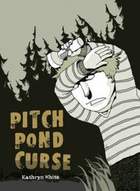 Book Cover for Pitch Pond Curse by Kathryn White, Alan Clarke