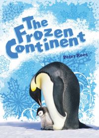 Book Cover for The Frozen Continent by Peter Rees, Eva Collado, Nathan Jurevicius, Nahum Ziersch