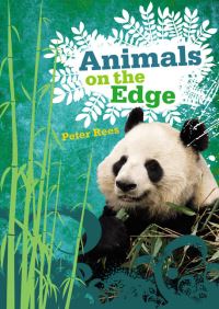 Book Cover for Animals on the Edge by Peter Rees, Eva Collado, Nathan Jurevicius, Nahum Ziersch
