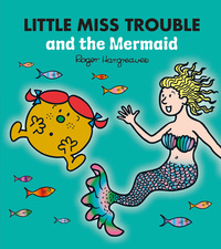 Book Cover for Little Miss Trouble and the Mermaid by Adam Hargreaves