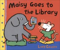 Book Cover for Maisy Goes to the Library by Lucy Cousins