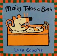 Book Cover for Maisy Takes a Bath by Lucy Cousins