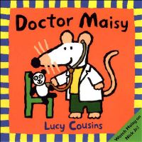 Book Cover for Doctor Maisy by Lucy Cousins
