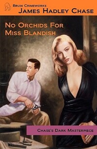 Book Cover for No Orchids for Miss Blandish by James Hadley Chase