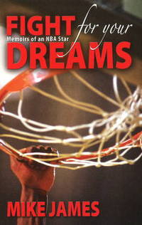 Book Cover for Fight For Your Dreams by Mike James