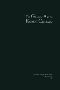 Book Cover for The Graphic Art of Robert Cimbalo by Utica College