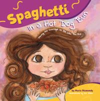 Book Cover for Spaghetti in a Hot Dog Bun by Maria Dismondy